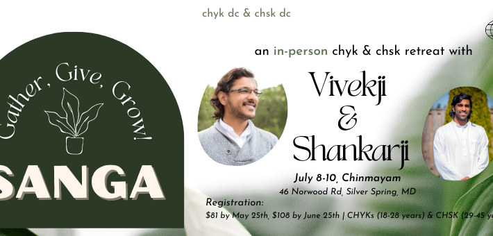 Sanga: Gather Give Grow! CHYK-CSK Retreat with Vivekji