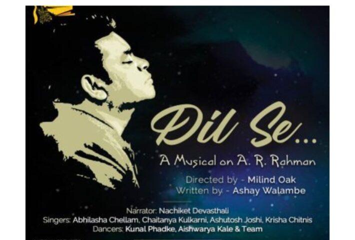 Dil Se A Musical on A.R.Rahman