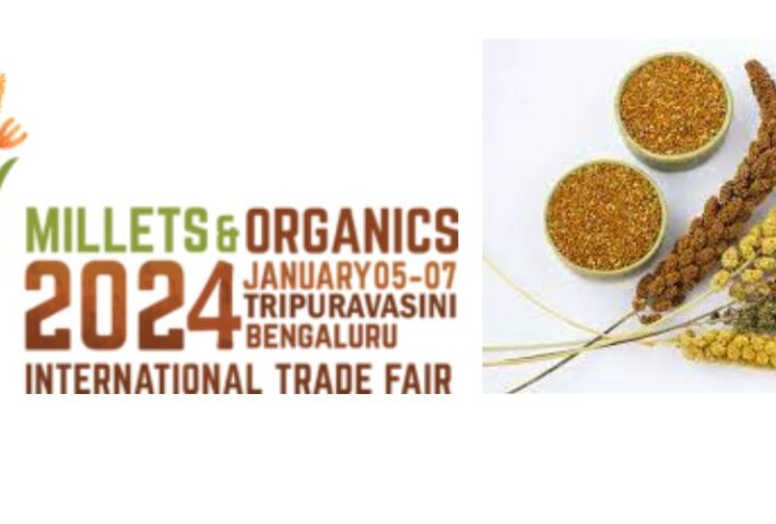 Millets and Organics International Trade Fair -2024