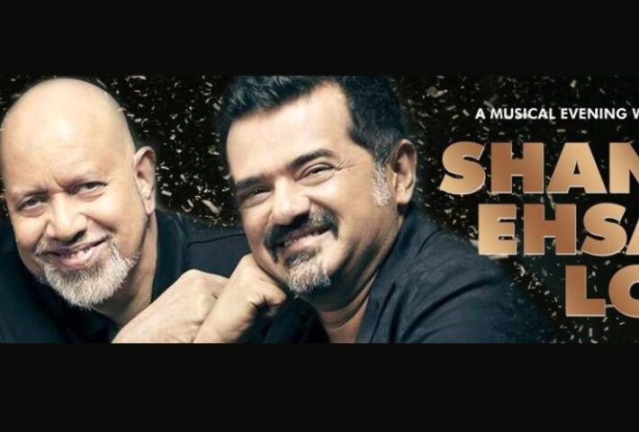 SHANKAR EHSAAN LOY – A Musical Evening