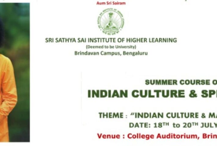 Sri Sathya Sai Instutute of Higher Learning Summer Course on Indian Culture and Spirituality