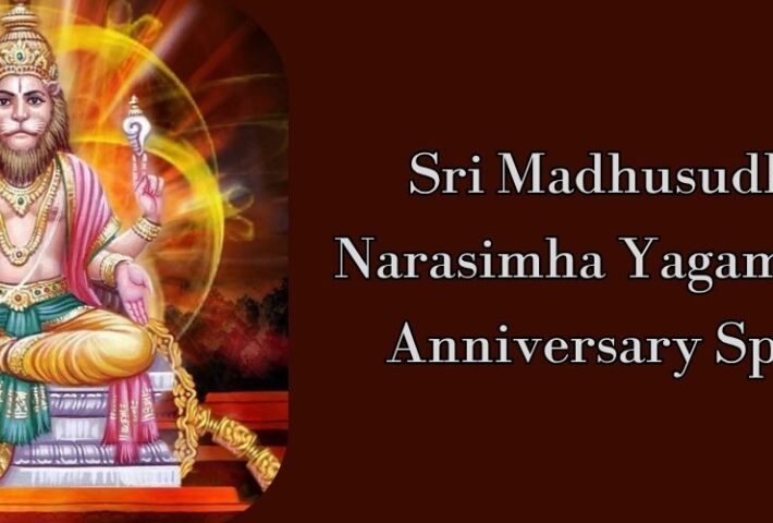 Sri Madhusudhana Narasimha Yagam – 25th Anniversary Special