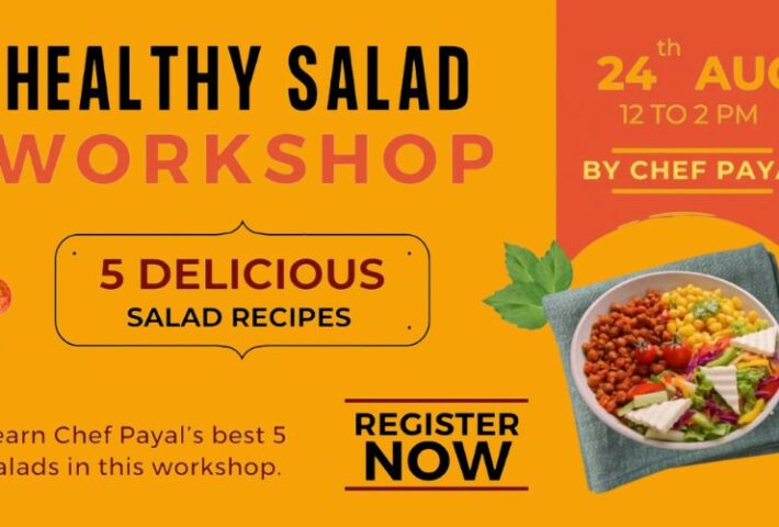 Healthy Salad Workshop by Chef Payal