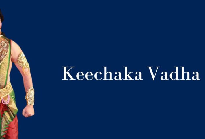 Keechaka Vadha – Kuchipudi Dance Drama