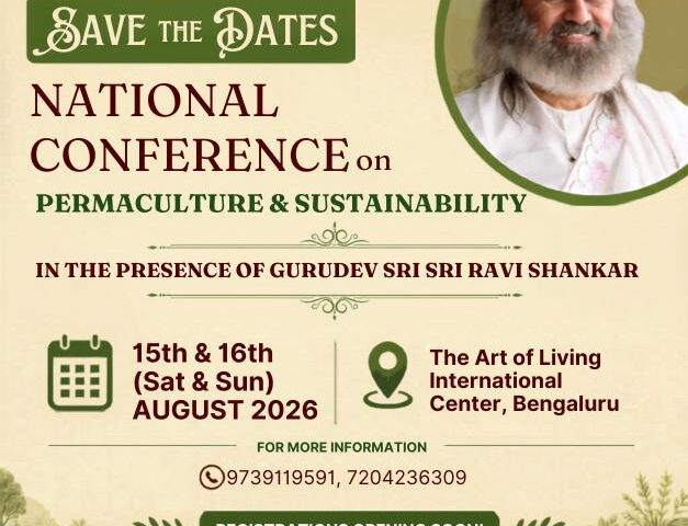 National Conference on Permaculture & Sustainability 2026, Bengaluru – With Sri Sri Ravi Shankar, Dates, Registration