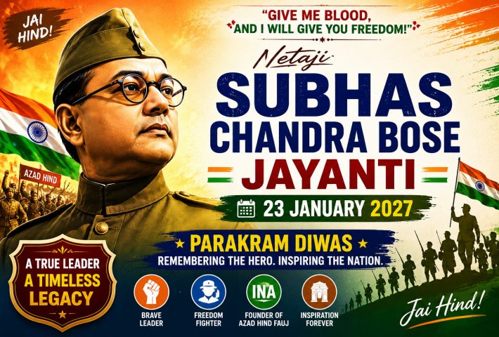 Subhas Chandra Bose Jayanti – 23 January 2027